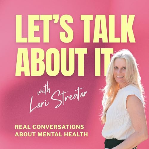 『Let's Talk About It with Lori Streator』のカバーアート