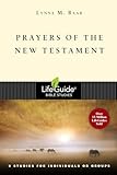 Prayers of the New Testament (LifeGuide Bible Studies)