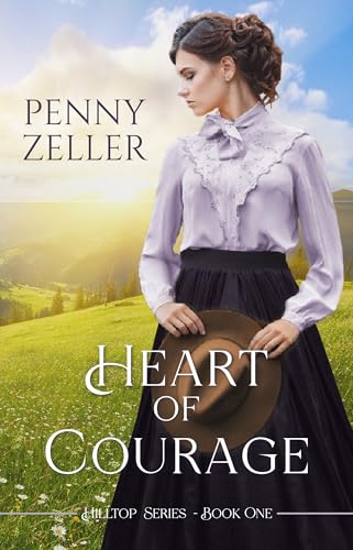 Heart of Courage (Hilltop Series Book 1)