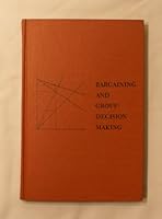 Bargaining and group decision making: Experiments in bilateral monopoly 0837198372 Book Cover
