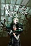  Miners of the Resilience: a horror fantasy m/m monster romance