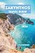 Zakynthos Travel Guide 2026: Experience Greece's spectacular Ionian Island in Europe, from world-famous beaches and scenic cliffs to traditional villages, local cuisine, and unforgettable adventures