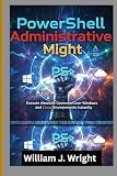 powershell if contains  PowerShell Administrative Might: Execute Absolute Command Over Windows and Cloud Environments Instantly