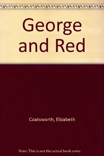 George and Red B004XIMERW Book Cover