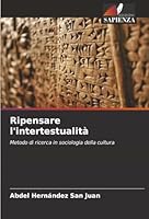 Ripensare l'intertestualità (Italian Edition) 6208492963 Book Cover