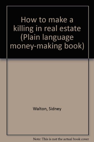 How to make a killing in real estate (Plain lan... B0007FGO9E Book Cover