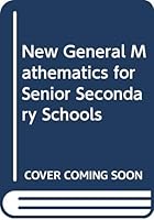 New General Mathematics for Senior Secondary Schools: Student's Book 0582447682 Book Cover