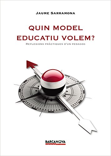 Quin model educatiu volem? (Edicions Generals - Sapere Aude)