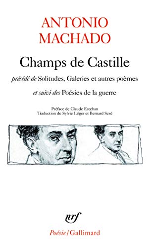 Champs de Castille / Poésies de la guerre / Solitudes, Galeries et autres poèmes Francais PDF