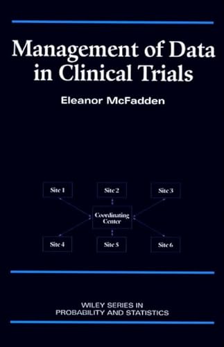 Management of Data in Clinical Trials (Wiley Series in Probability and Statistics)