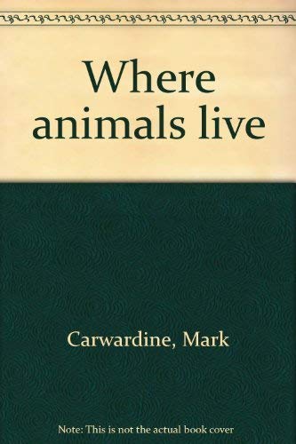 Where animals live