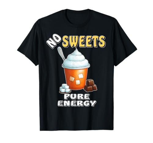 Sucré Sans Sucre Non Au Sucre Régime Diabète Diabétique T-Shirt