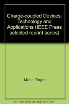 Hardcover Charge-coupled devices: Technology and applications Book
