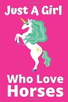 Just a Girl Who Loves Horses : Linked Journal with 120 Pages for Women and Girl Who Love Horse