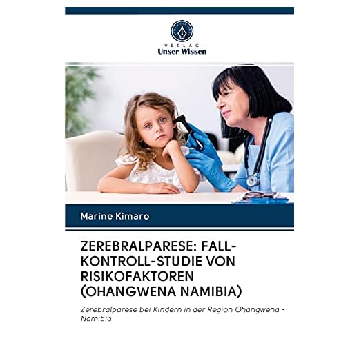 ZEREBRALPARESE: FALL-KONTROLL-STUDIE VON RISIKOFAKTOREN (OHANGWENA NAMIBIA)
