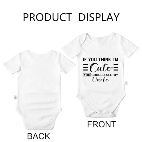 If You Think I'm Cute You Should See My Uncle Bodysuits, Infant Cotton Cool Baby Clothes Unisex Romper 0-24 Months4