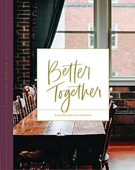 Paperback Better Together: A Guide for Discipleship Book