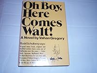 "Oh boy! Here comes Walt" 0879490349 Book Cover