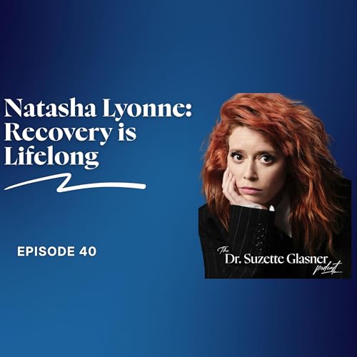 Ep. 40: Natasha Lyonne on Addiction: Is Relapse Inevitable?