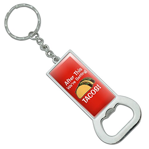 GRAPHICS & MORE After This We're Getting Tacos Keychain Rectangle