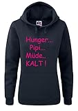 Shirt-Checker Hunger PIPI Müde KALT ! Damen Hoodie -Kapuzenpulli Gr. S bis XL