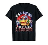 Bad Day To Be A Burger 4th July Hamburger Fast Food Lover T-Shirt