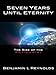 Seven Years Until Eternity: The Rise of the Antichrist (The Until Eternity Series Book 1)