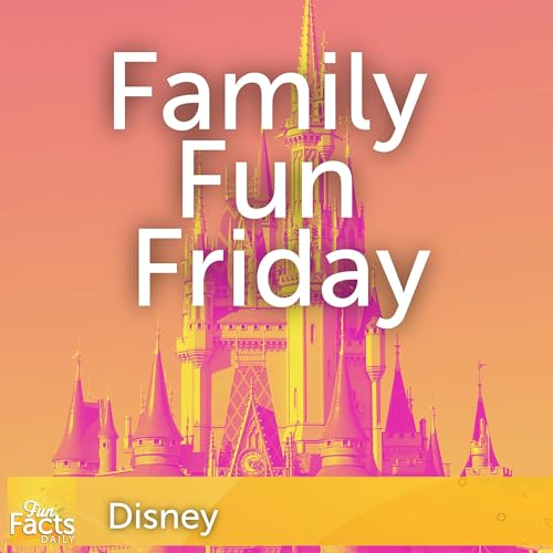 Family Fun Friday | Disney Podcast By  cover art