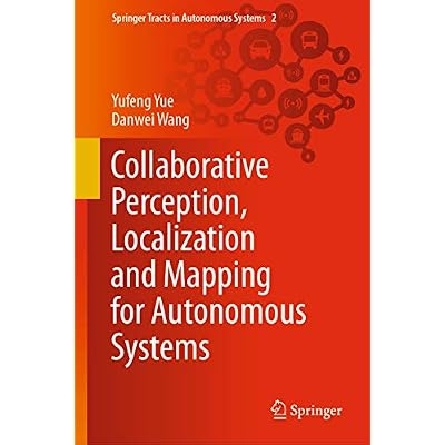 Collaborative Perception, Localization and Mapping for Autonomous Systems