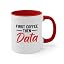 First Coffee Then Data TT Red