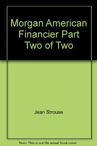 Morgan: American Financier 078874030X Book Cover