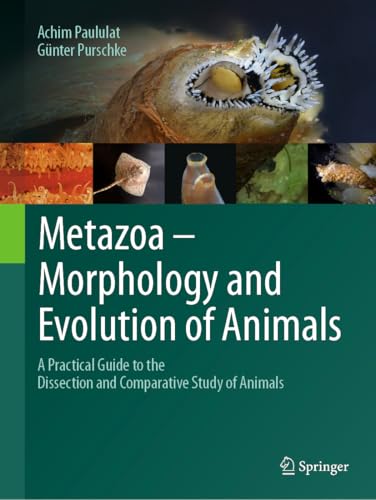 Metazoa – Morphology and Evolution of Animals: A Practical Guide to the Dissection and Comparative Study of Animals cover
