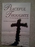 Peaceful Thoughts for the Stormy Seasons of Life 0974787515 Book Cover