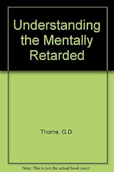 Understanding the Mentally Retarded