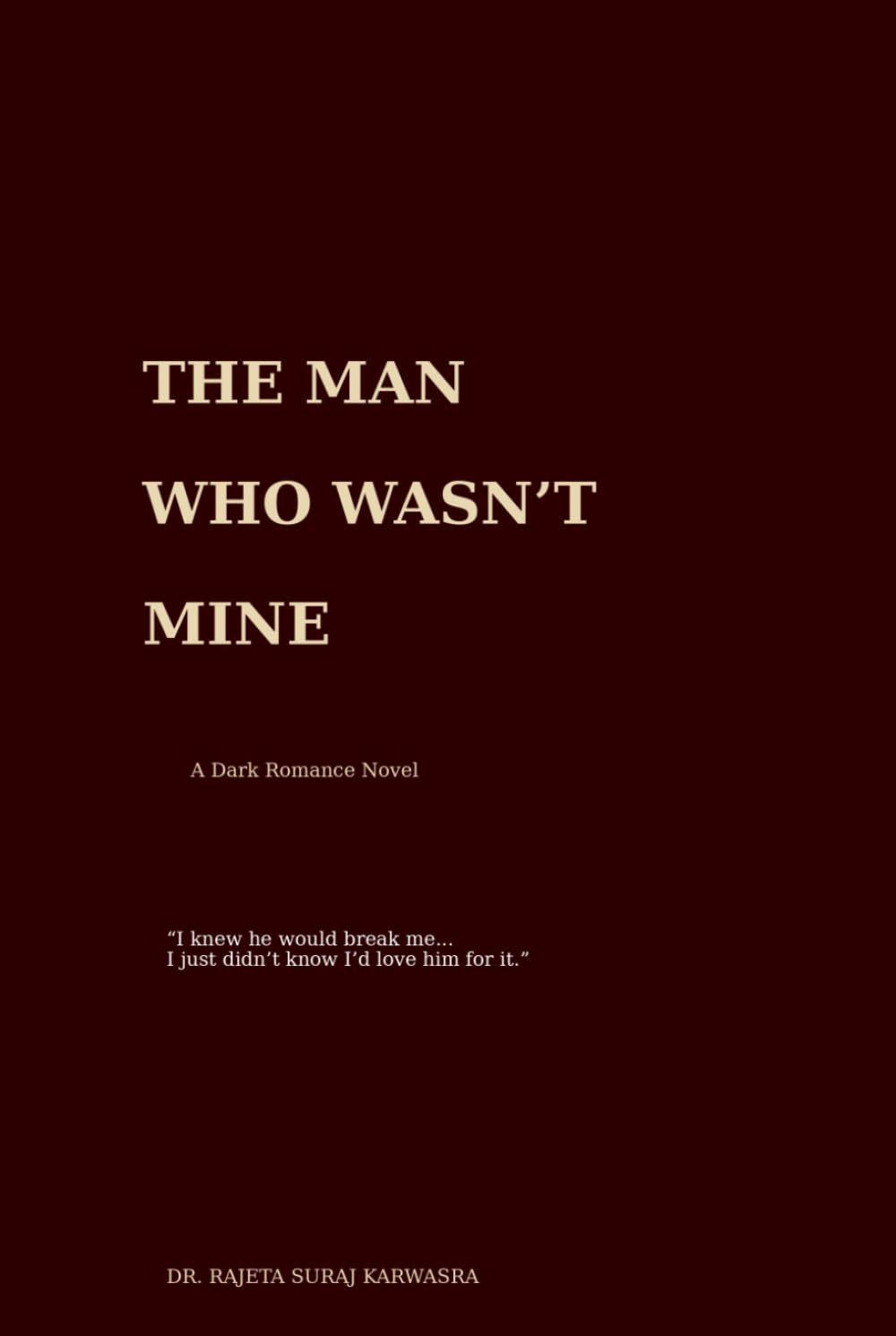 THE MAN WHO WASN'T MINE