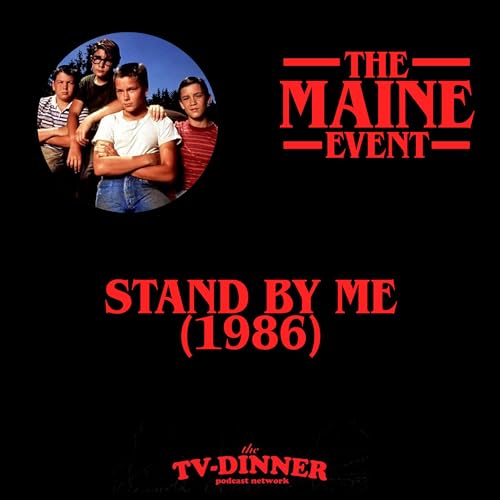 E18 - Stand By Me (1986)