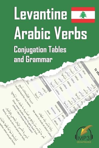 Levantine Arabic Verbs: Conjugation Tables And Grammar
