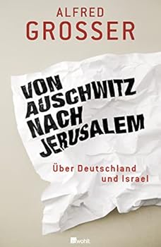 Hardcover Von Auschwitz nach Jerusalem: Über Deutschland und Israel [German] Book