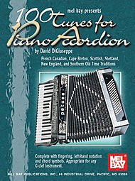 David Digiuseppe: 100 Tunes for Piano Accordion. For Fisarmonica