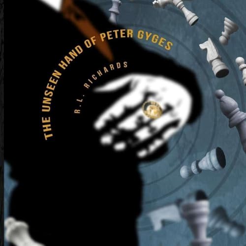 7. An Interview with Randy Richards, author of "The Unseen Hand of Peter Gyges"