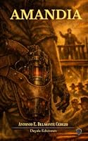 Amandia: Technomagic Urban Fantasy with Gangs and a Journey Beyond the Desert (The Donnuth) B0HGRG45CP Book Cover