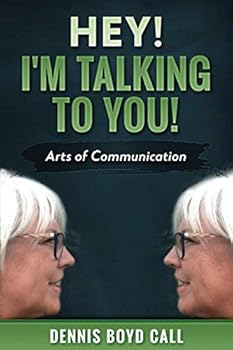 Paperback Hey, I'm Talking to You!: Arts of Communication Book