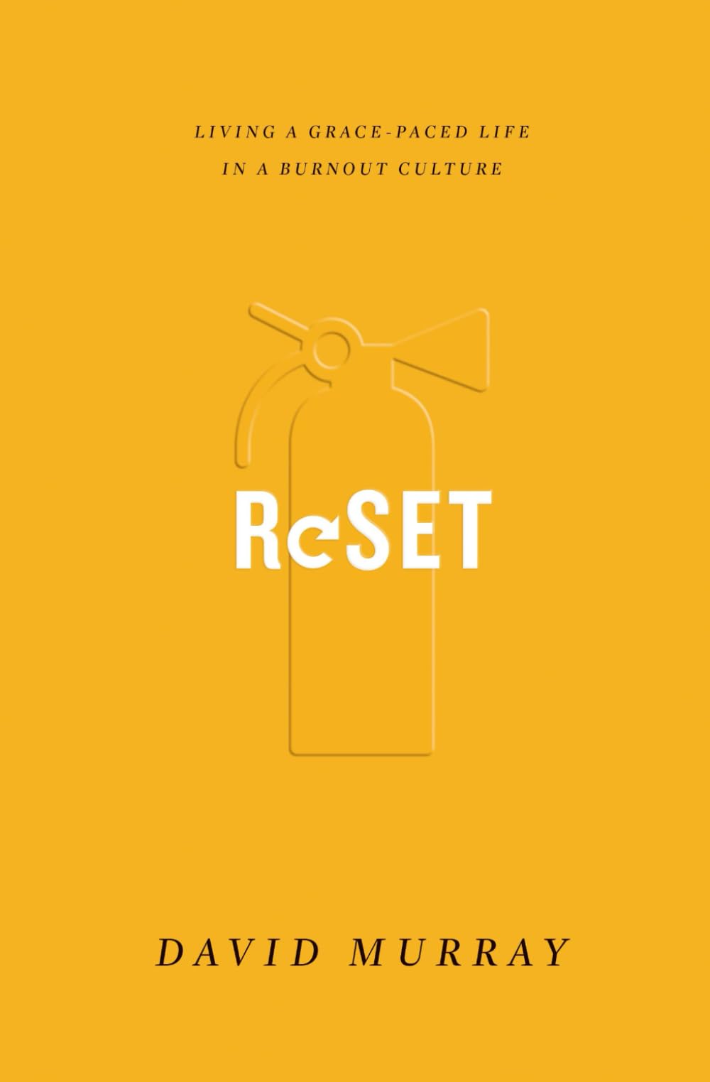 Reset: Living A Grace-Paced Life in a Burnout Culture