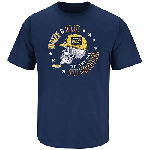 Michigan Football Fans. Maize & Blue Til The Day I'm Through Navy Shirt (Sm-5X) (Short Sleeve, Large)
