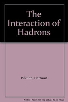 Hardcover THE INTERACTION OF HADRONS Book