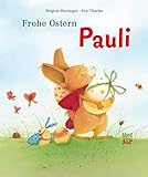 Frohe Ostern Pauli: Bilderbuch