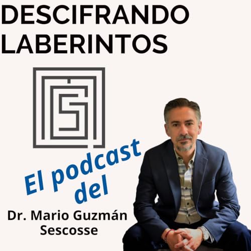 『Descifrando Laberintos con el Dr. Mario Guzm&aacute;n Sescosse』のカバーアート