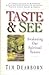 Taste & See: Awakening Our Spiritual Senses