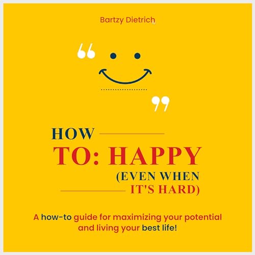 How to: Happy by Bartzy Dietrich episode artwork