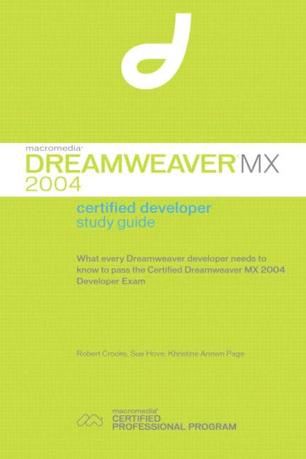  Macromedia Dreamweaver Mx 2004: Certified Developer